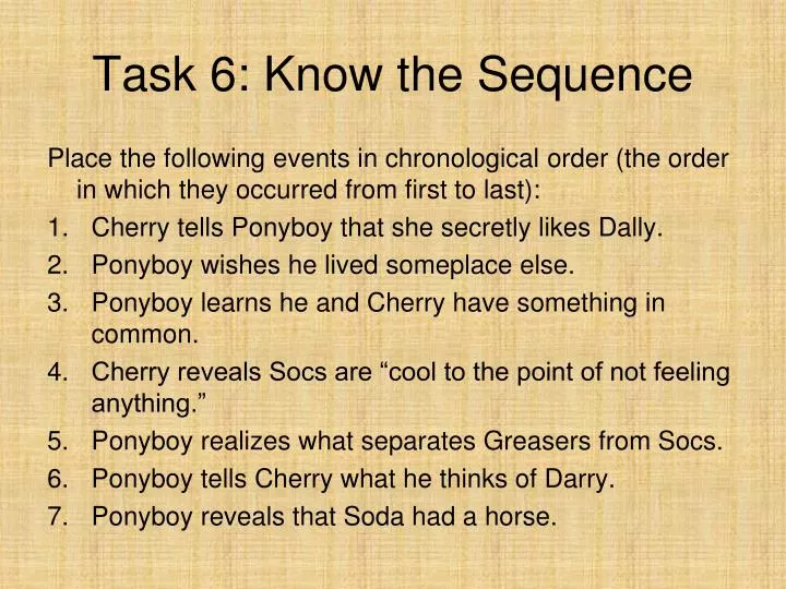 task 6 know the sequence
