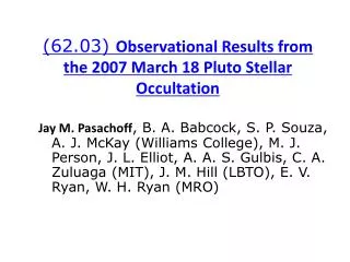 (62.03) Observational Results from the 2007 March 18 Pluto Stellar Occultation