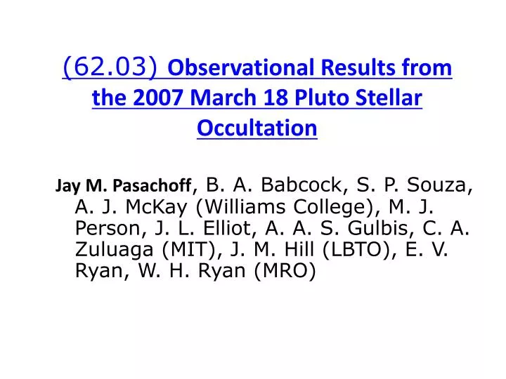 62 03 observational results from the 2007 march 18 pluto stellar occultation