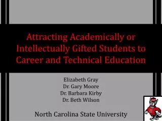 Attracting Academically or Intellectually Gifted Students to Career and Technical Education