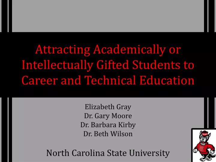 attracting academically or intellectually gifted students to career and technical education