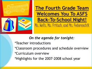 On the agenda for tonight: *Teacher introductions *Classroom procedures and schedule overview