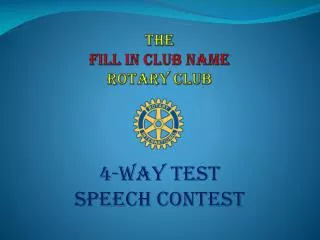 The FILL IN CLUB NAME Rotary Club