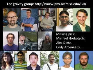 The gravity group : phy.olemiss /GR/