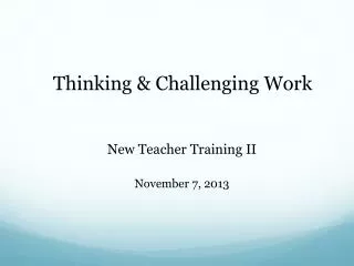 New Teacher Training II November 7, 2013