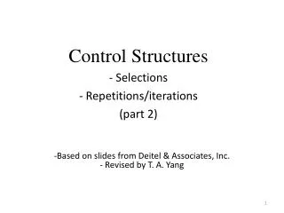 Control Structures Selections Repetitions/iterations (part 2)