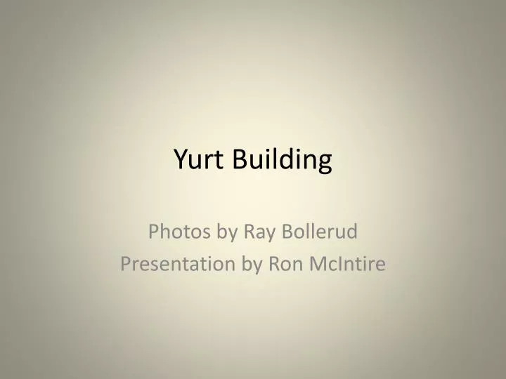yurt building