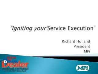 “Igniting your Service Execution”