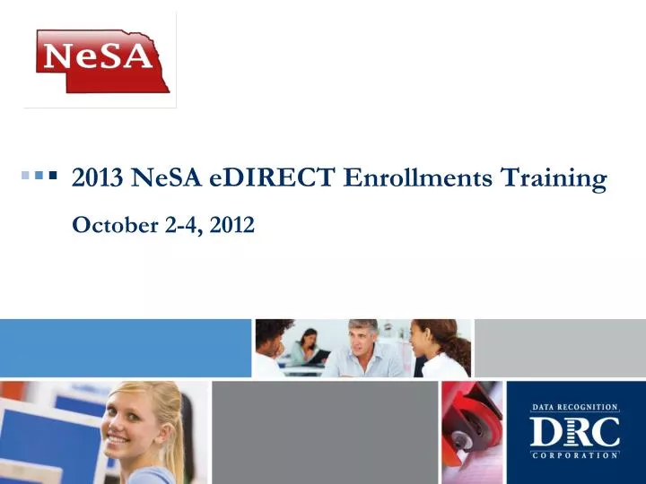 2013 nesa edirect enrollments training october 2 4 2012