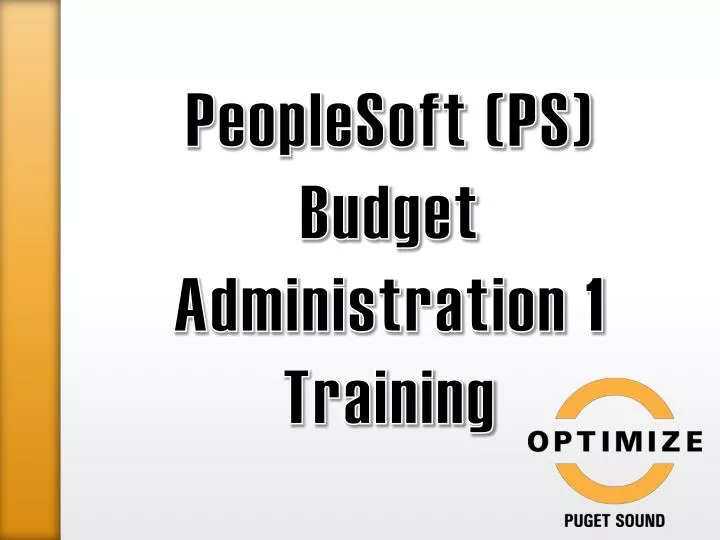 peoplesoft ps budget administration 1 training