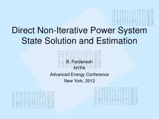 Direct Non-Iterative Power System State Solution and Estimation