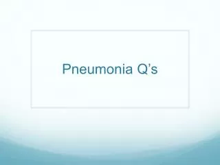 pneumonia q s