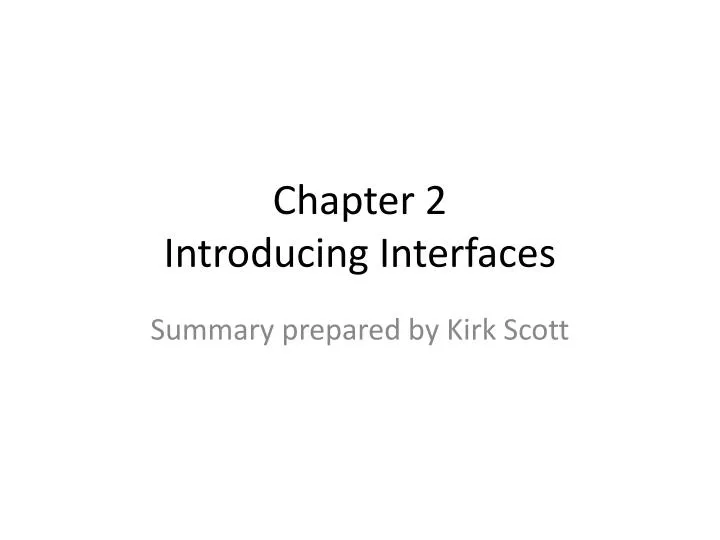chapter 2 introducing interfaces