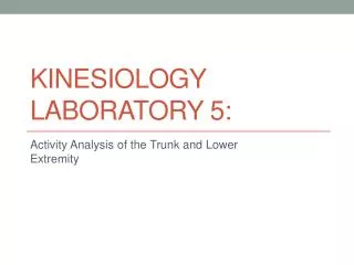 Kinesiology Laboratory 5: