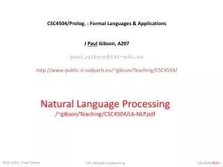 CSC4504/Prolog. : Formal Languages &amp; Applications J Paul Gibson, A207 paul.gibson@int-edu.eu