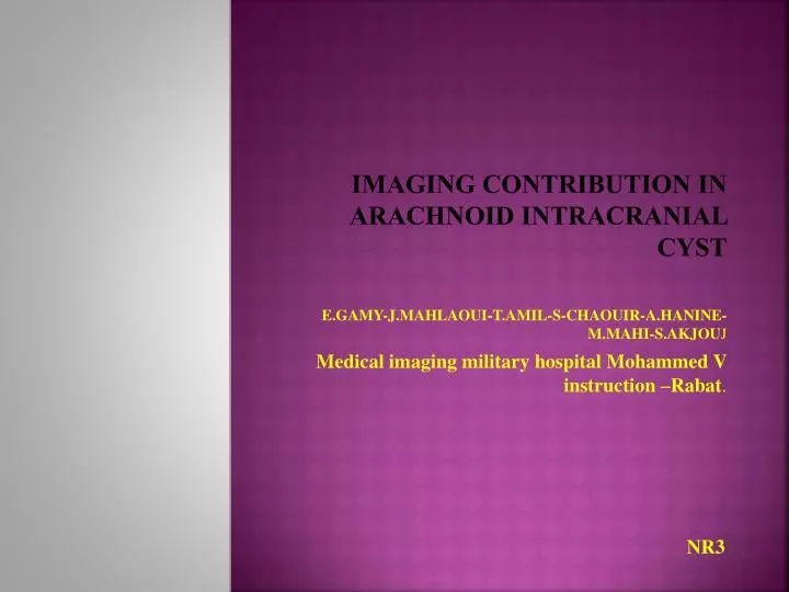 imaging contribution in arachnoid intracranial cyst