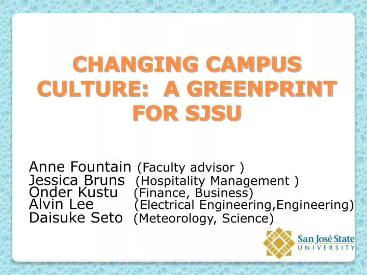 changing campus culture a greenprint for sjsu