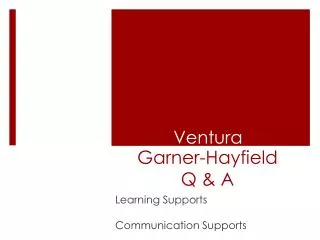 Garner-Hayfield Q &amp; A