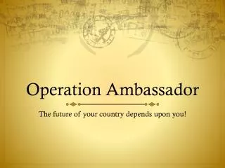 Operation Ambassador
