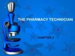 THE PHARMACY TECHNICIAN - slide 1