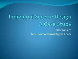 Individual Service Design A Case Study