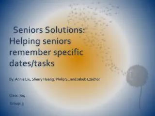 Seniors Solutions: Helping seniors remember specific dates/tasks