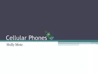 Cellular Phones
