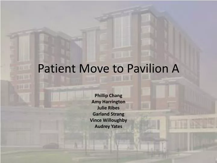 patient move to pavilion a
