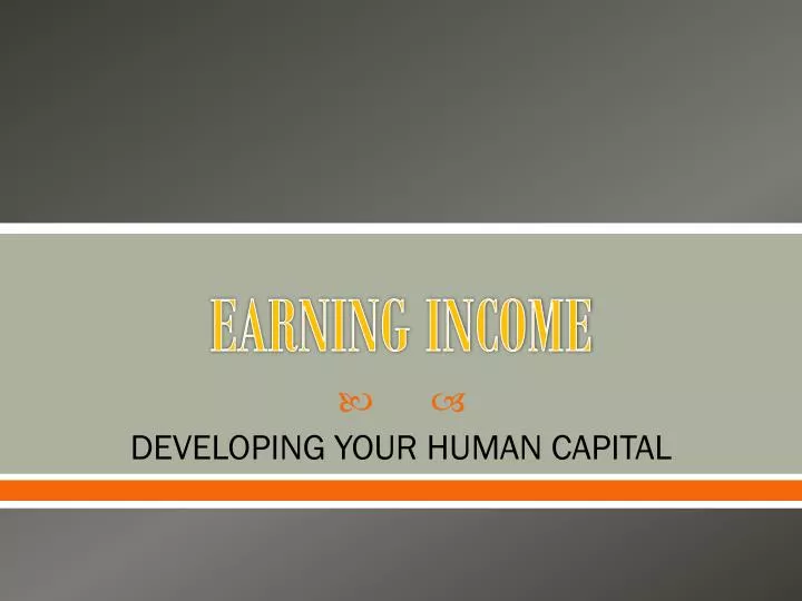 earning income