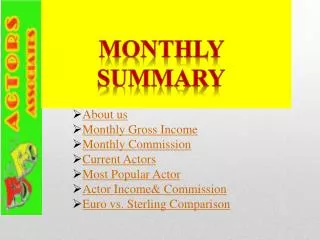About us Monthly Gross Income Monthly Commission Current Actors Most Popular Actor