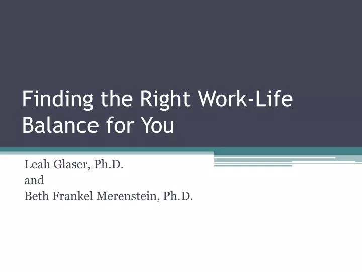 finding the right work life balance for you