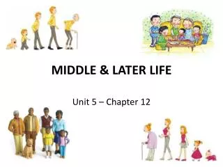 MIDDLE &amp; LATER LIFE