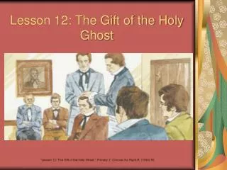 Lesson 12: The Gift of the Holy Ghost