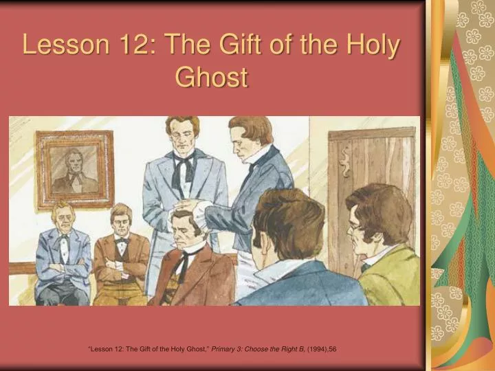 lesson 12 the gift of the holy ghost
