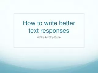 How to write better text responses
