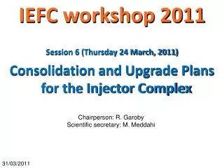 IEFC workshop 2011 Session 6 (Thursday 24 March, 2011)