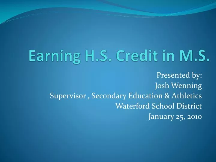 earning h s credit in m s