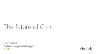 The future of C ++
