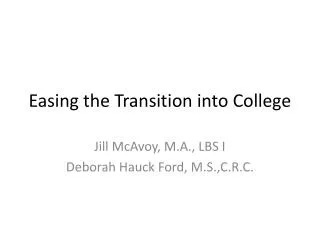 Easing the Transition into College