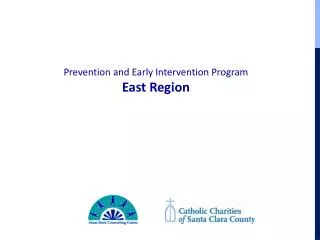 Prevention and Early Intervention Program East Region