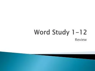 word study 1 12