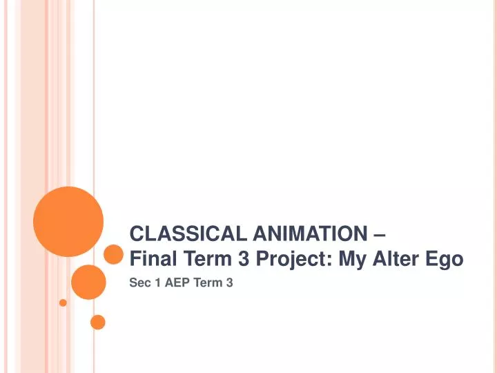classical animation final term 3 project my alter ego