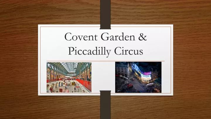 covent garden piccadilly circus