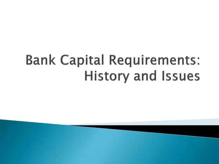 bank capital requirements history and issues