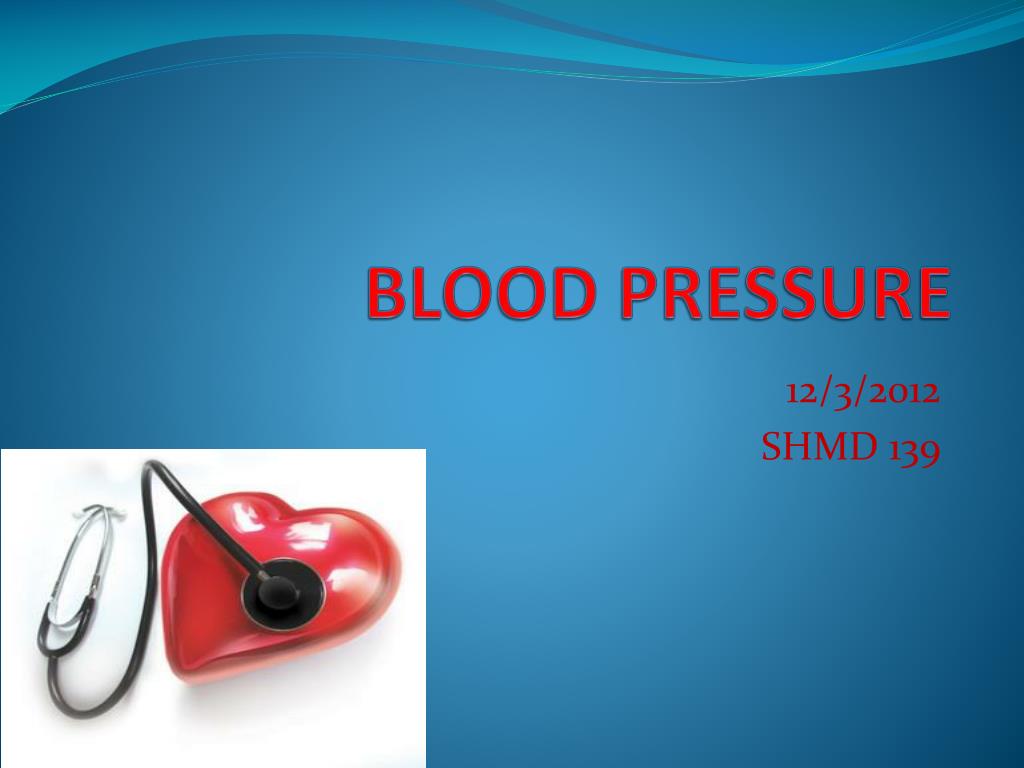 PPT - BLOOD PRESSURE PowerPoint Presentation, free download - ID:2810610