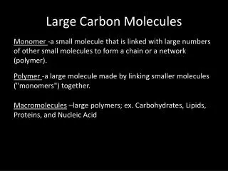 Large Carbon Molecules