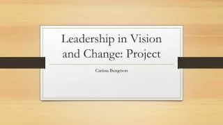 Leadership in Vision and Change: Project
