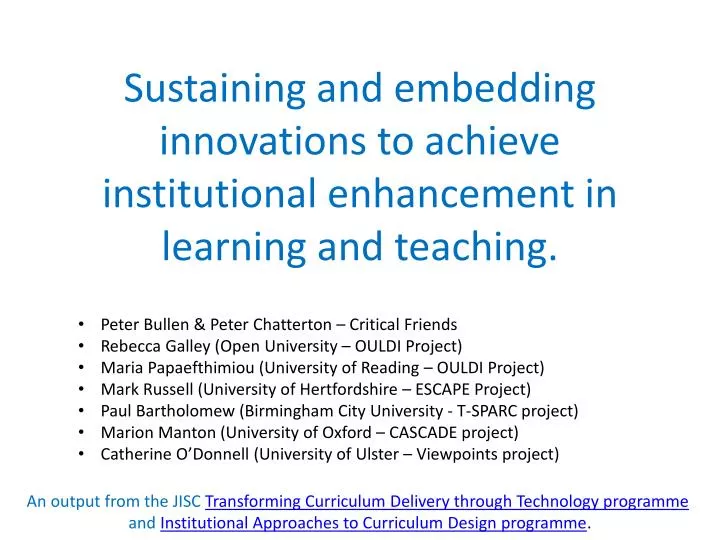 sustaining and embedding innovations to achieve institutional enhancement in learning and teaching