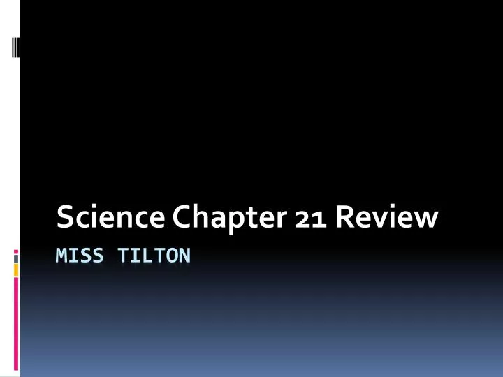 science chapter 21 review