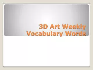 3D Art Weekly Vocabulary Words